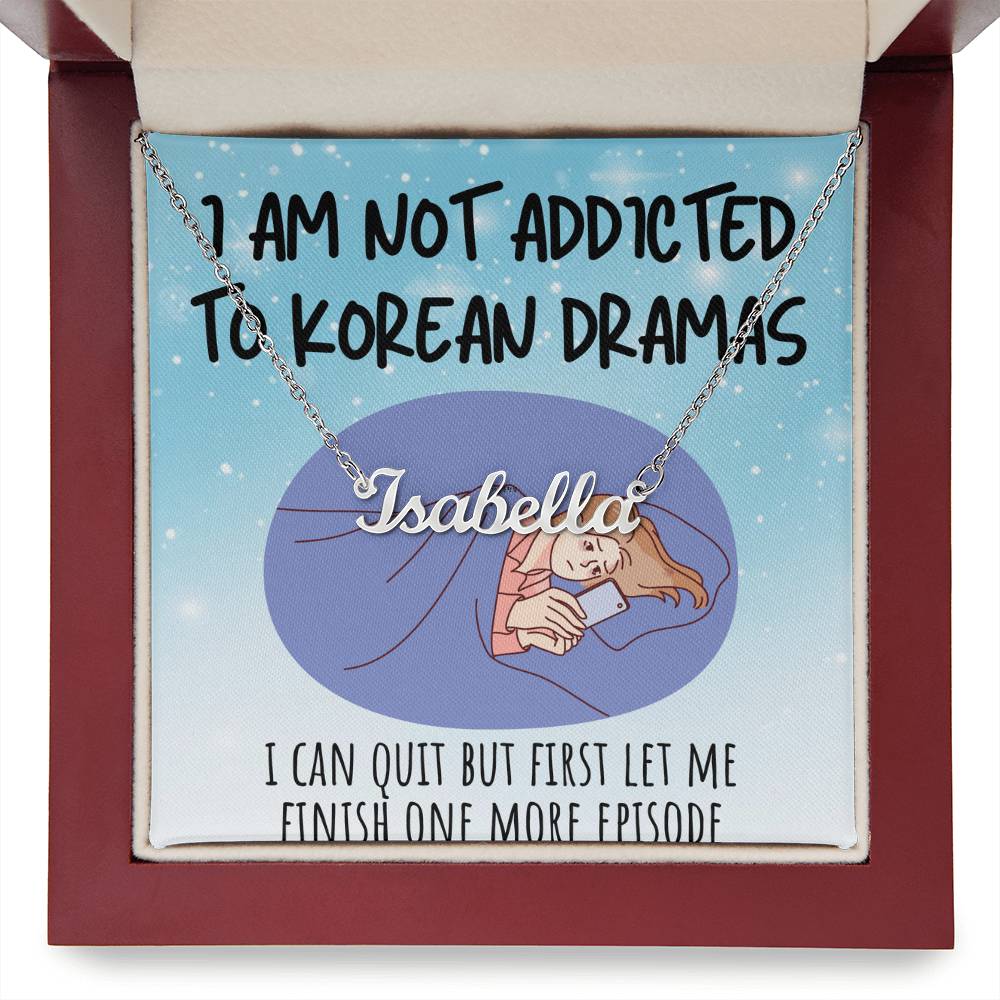 Personalized 'Not Addicted, Just Passionate' Korean Drama & K-pop Fan Necklace – Custom Christmas Gift for Friends, Unique Jewelry for Korean Enthusiasts, Heartfelt Mum Necklace from Daughter