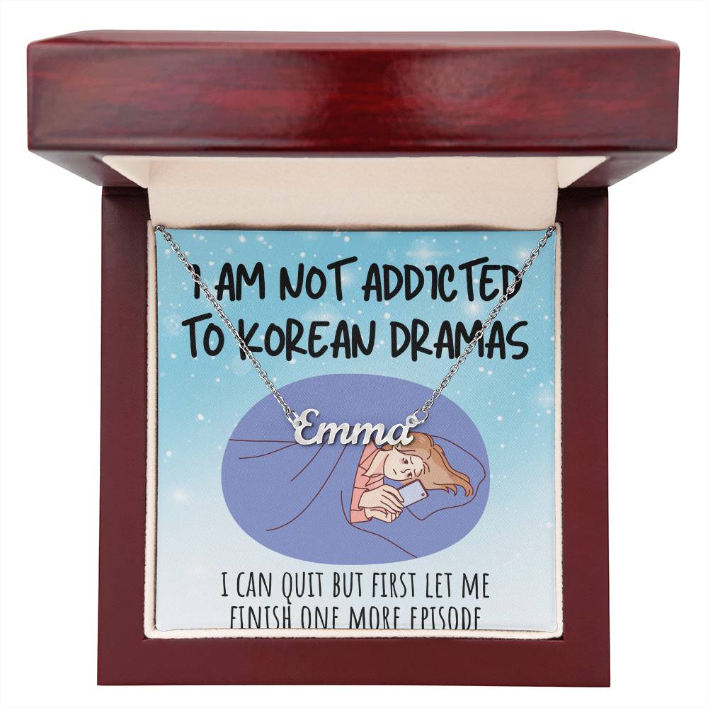 Personalized 'Not Addicted, Just Passionate' Korean Drama & K-pop Fan Necklace – Custom Christmas Gift for Friends, Unique Jewelry for Korean Enthusiasts, Heartfelt Mum Necklace from Daughter